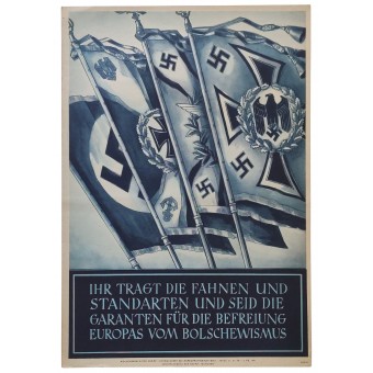 You carry the flags and standards and you are the guarantors for the liberation of Europe from bolshevism. Espenlaub militaria