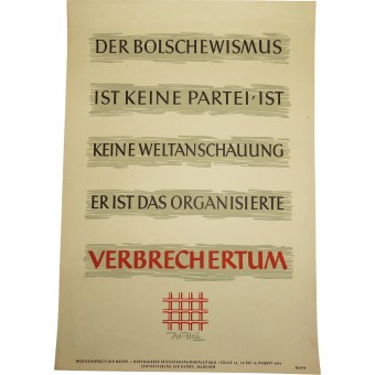 Poster: Bolshevism is not a party, it is not an ideology, it is an organized crime. Espenlaub militaria