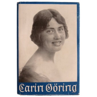 The book about Hermann Goerings wife- Carin Göring. Espenlaub militaria
