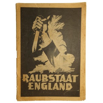 Robbery state England - Raubstaat England. Propaganda book.. Espenlaub militaria