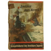 Destructores, ¡ruta hacia el Narvik! Kriegsbücherei der deutschen Jugend