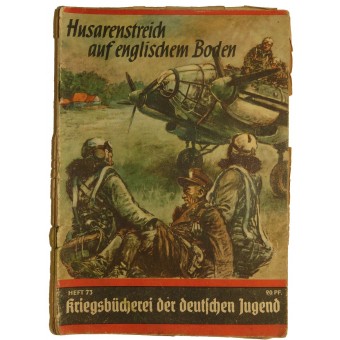 Hussars prank on the British territory. Series of propaganda books for jouth in 3rd Reich. Espenlaub militaria