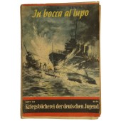 Kriegsbücherei der deutschen Jugend, Heft 141, “In boca al lupo