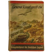 Kriegsbücherei der deutschen Jugend, Heft 57, “General Rössel greift ein