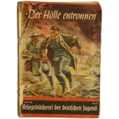 Kriegsbücherei der deutschen Jugend, Heft 82, “Der Hölle entronnen”