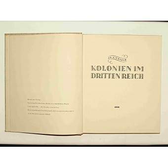 Colonies in the Third Reich, VOLUME 1. Dr. H.W. Bauer, 1936. Espenlaub militaria