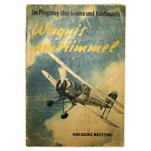 Wagnis am Himmel - Im Flugzeug über Meere und Kontinente-1943