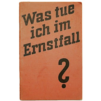 What do I do in an emergency published in order of H Himmler. Espenlaub militaria