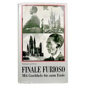 Finale Furioso, Mit Goebbels bis zum Ende. 1974